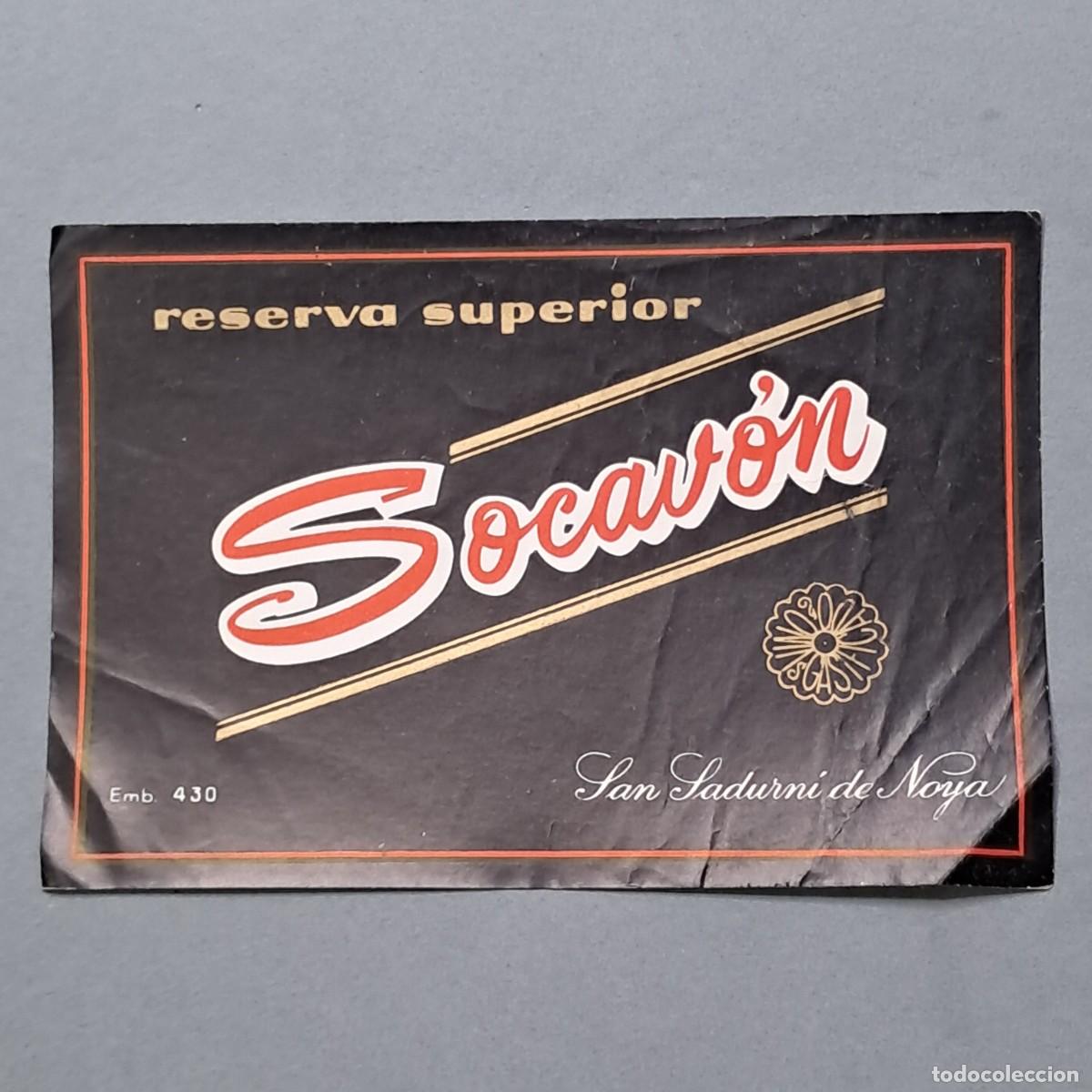 Etichette antiche: Antigua etiqueta de vino reserva superior Socav&oacute;n, San Sadurn&iacute; de Noya, a&ntilde;os 60