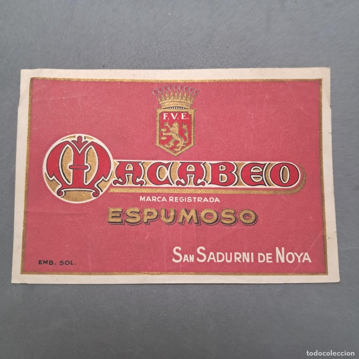 Alte Etiketten: Antigua etiqueta de vino espumoso MACABEO, San Sadurn&iacute; de Noya, a&ntilde;os 60