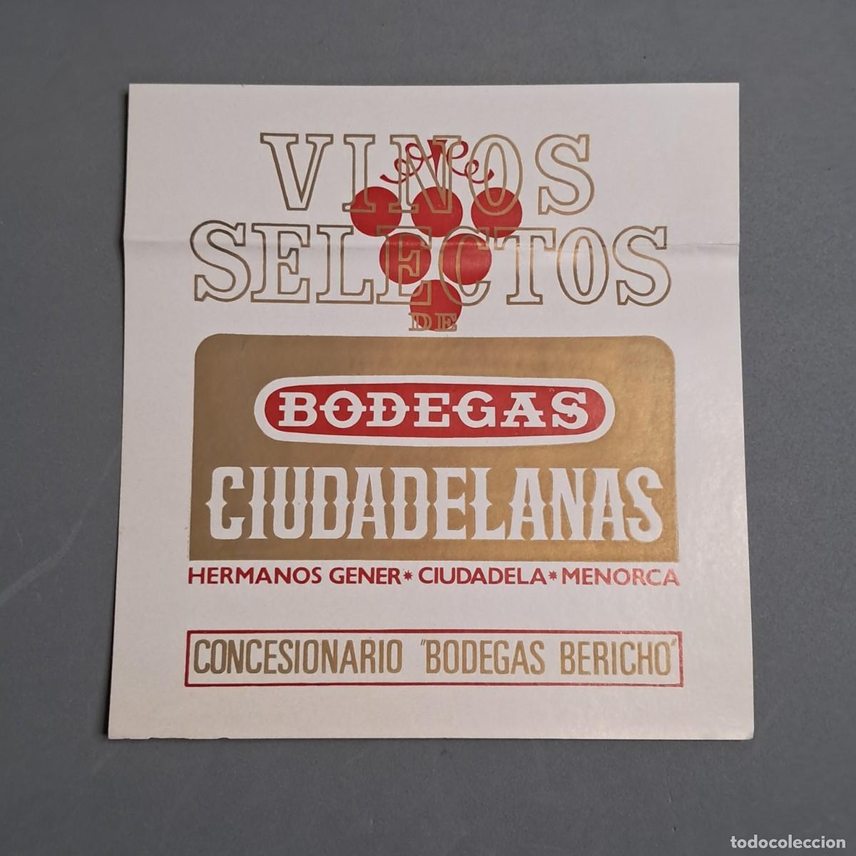 Alte Etiketten: Antigua etiqueta de vinos selectos BODEGAS CIUDADELANAS Hermanos Gener Ciudadela Menorca, a&ntilde;o 1970