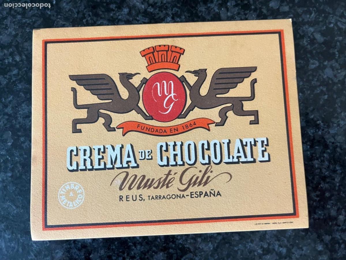 Etiquetas antiguas: etiqueta crema de chocolate Must&eacute; Gili Reus Tarragona