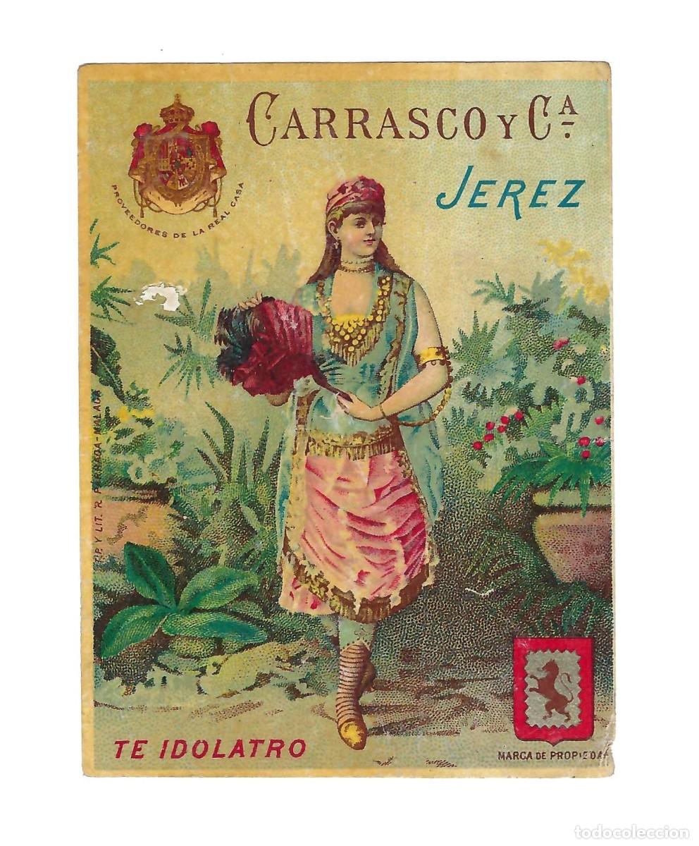 Etiquetas antiguas: ANTIGUA ETIQUETA- CARRASCO Y CIA. TE IDOLATRO. VINO DE JEREZ. SIGLO XIX