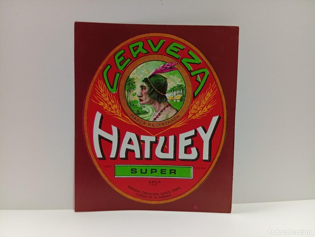 Etiquetas antiguas: ETIQUETA. CERVEZA SUPER HATUEY. HABANA, CUBA. MEDIDAS : 10.5 X 9 CM APROX.