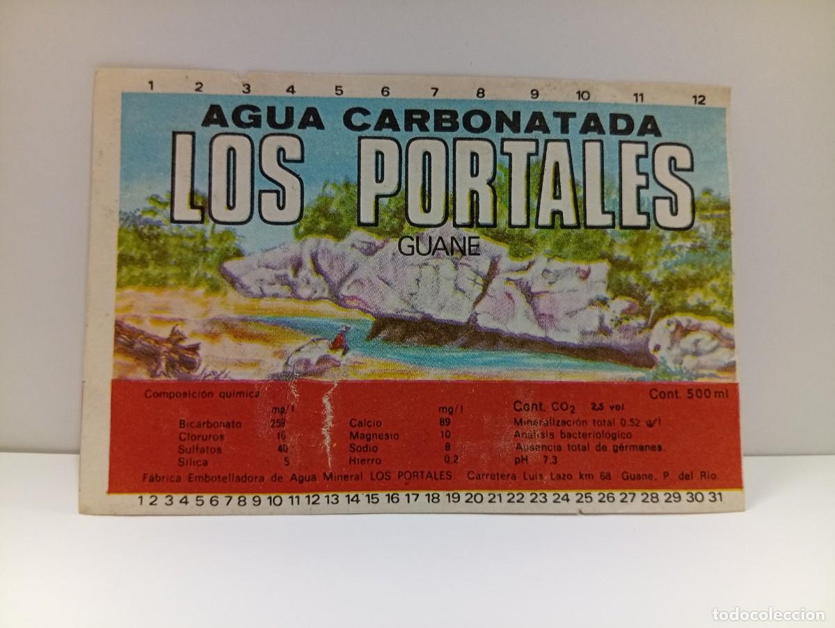 Etiquetas antiguas: ETIQUETA. AGUA CARBONATADA. LOS PORTALES. GUANE, COLOMBIA. MEDIDAS : 10.5 X 7.5 CM APROX.