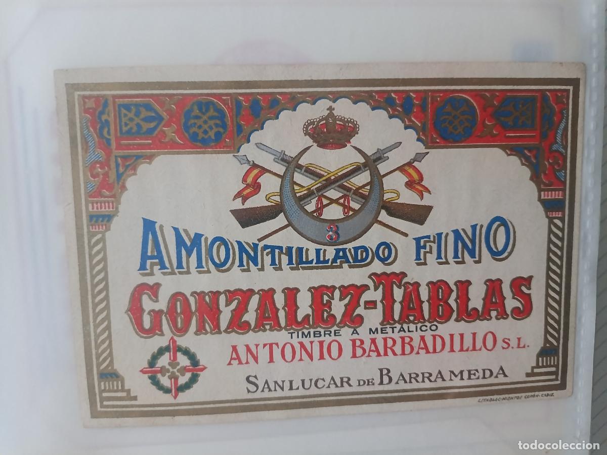 Etichette antiche: ETIQUETA VINO AMONTILLADO FINO. GONZALEZ-TABLAS. ANTONIO BARBADILLO, S.L. SANLUCAR