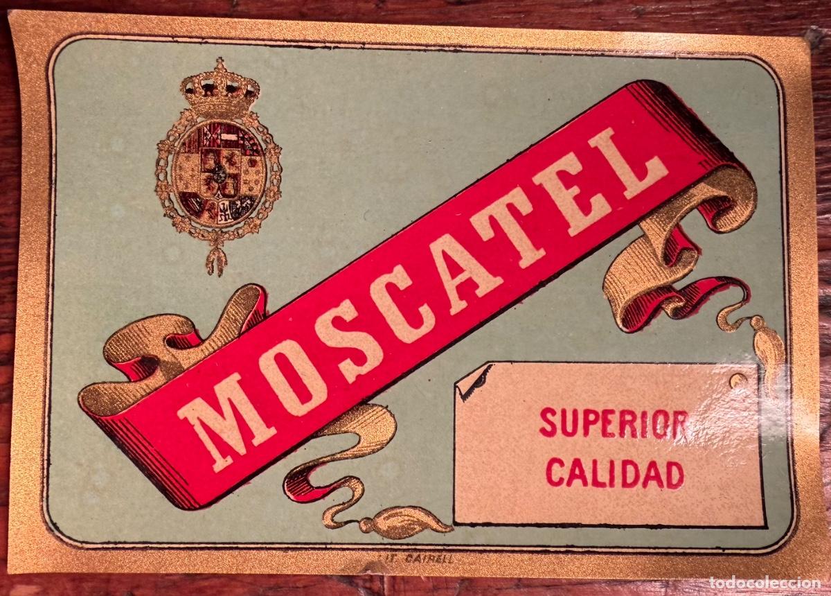 Etiquetas antiguas: ETIQUETA MOSCATEL SUPERIOR CALIDAD. SIN UTILIZAR