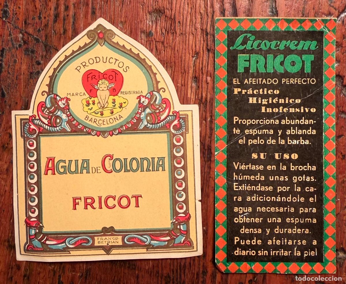 Etiquetas antiguas: 2 ETIQUETAS AGUA DE COLONIA FRICOT, LICOCREM FRICOT.