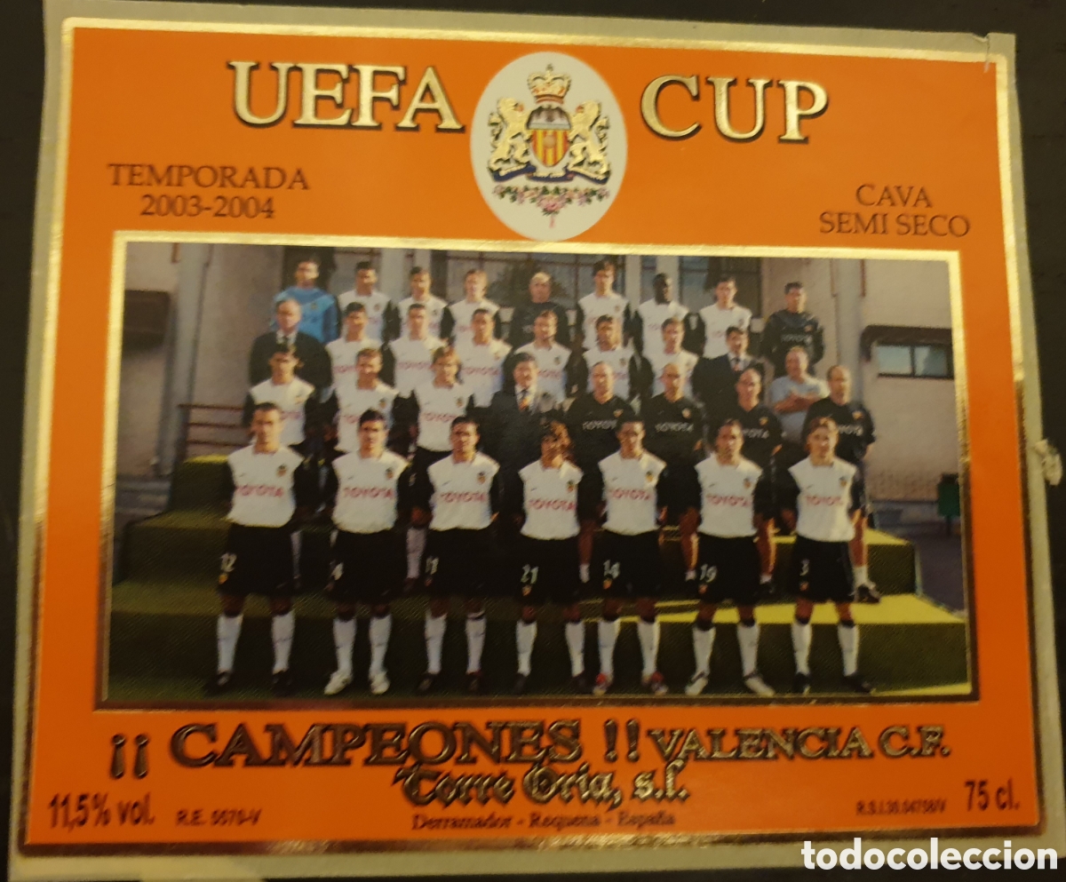 Etiquetas antiguas: ETIQUETA SIN PEGAR, TORRE ORIA. VALENCIA CF CAMPEONES UEFA CUP, TEMPORADA 2003-04