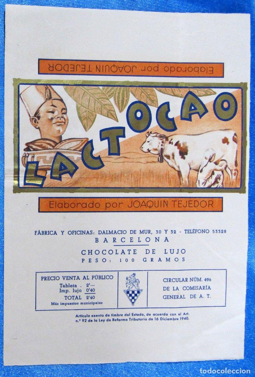 Etiquetas antiguas: ENVOLTORIO DE CHOCOLATES, CHOCOLATE LACTOCAO. ELABORADO POR JOAQUIN TEJEDOR. BARCELONA, 1940'S.