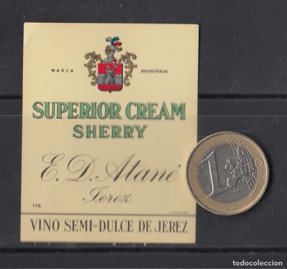 Etiquetas antiguas: ETIQUETA SUPERIOR CREAM SHERRY DE E.D. ATAN&Eacute; EN JEREZ