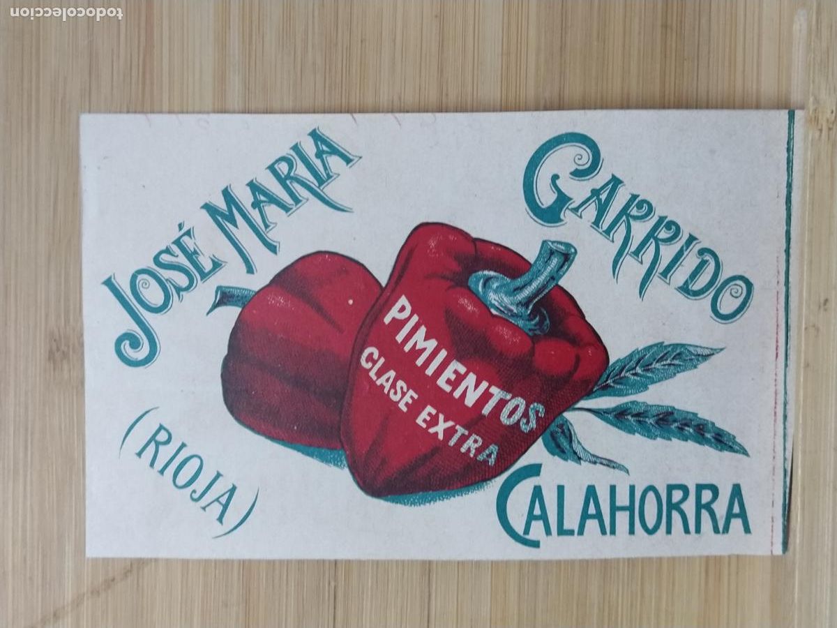 Etiquetas antiguas: CALAHORRA - JOSE MARIA CARRIDO - RIOJA - PIMIENTO- ETIQUETA ANTIGUA - 6