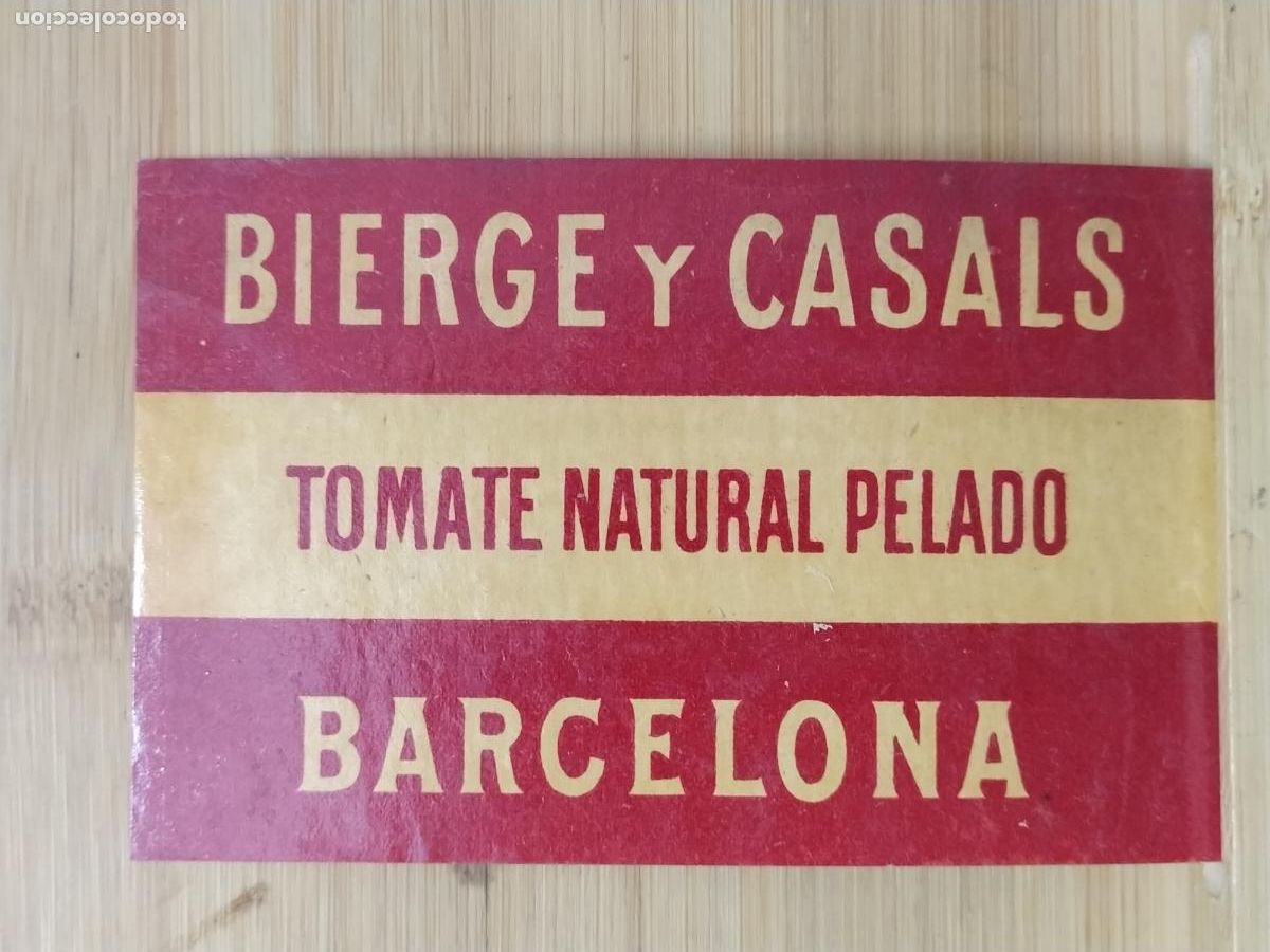 Etiquetas antiguas: BARCELONA - BIERGE Y CASALS - TOMATE NATURAL PELADO - ETIQUETA ANTIGUA - 8