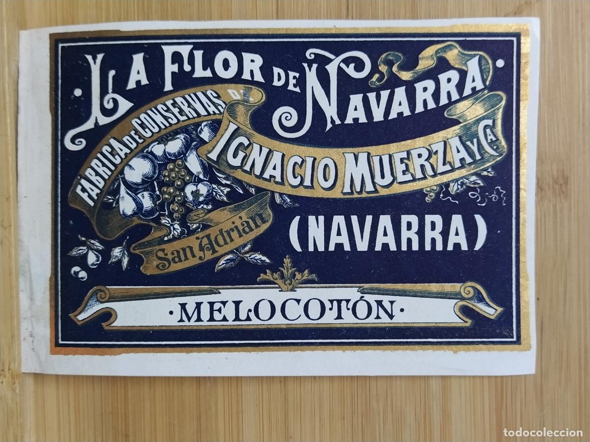 Etiquetas antiguas: SAN ADRIAN - LA FLOR DE NAVARRA - IGNACIO MUERZA Y CIA - MELOCOTON - ETIQUETA ANTIGUA - 9