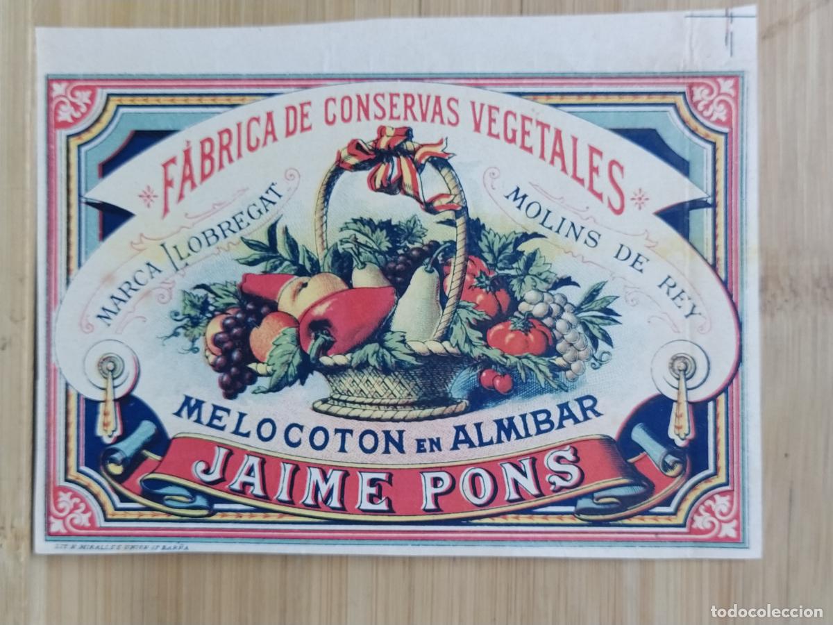 Etiquetas antiguas: MOLINS DE REI - MELOCOTON EN ALMIBAR JAIME PONS - ETIQUETA ANTIGUA - 12