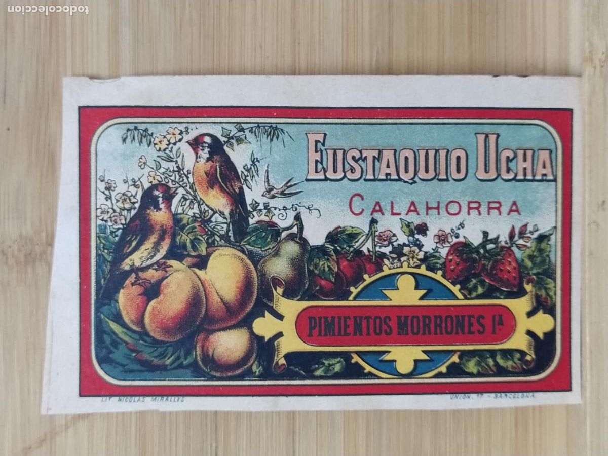 Etiquetas antiguas: CALAHORRA - EUSTAQUIO UCHA - PIMIENTOS MORRONES - ETIQUETA ANTIGUA - 19