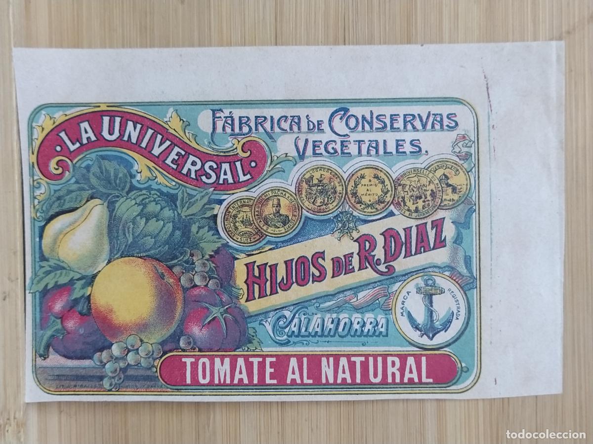 Etiquetas antiguas: CALAHORRA - LA UNIVERSAL HIJOS DE R. DIAZ - TOMATE AL NATURAL - ETIQUETA ANTIGUA - 22