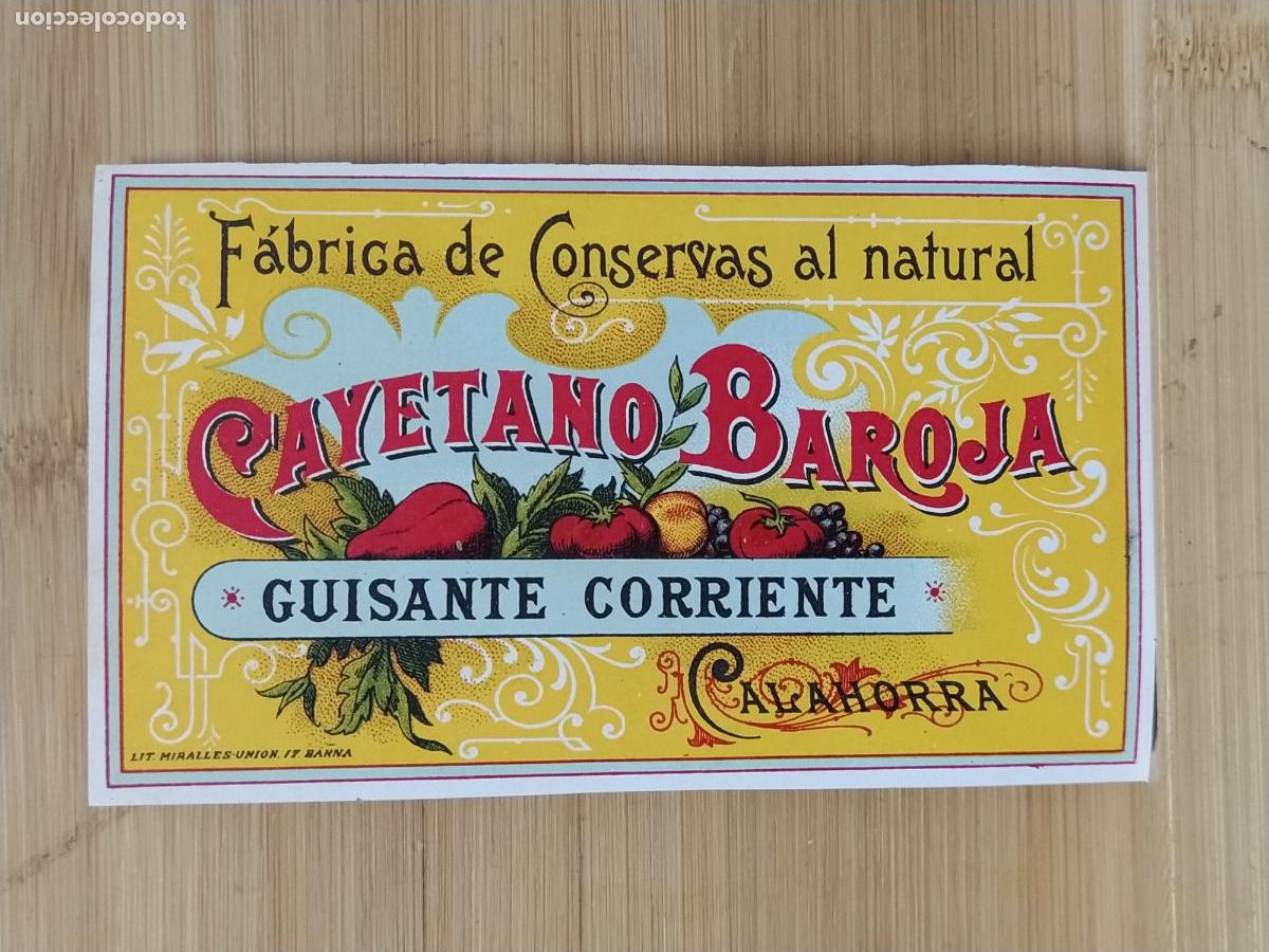 Etiquetas antiguas: CALAHORRA - CAYETANO BAROJA CONSERVAS - GUISANTE CORRIENTE - ETIQUETA ANTIGUA - 26