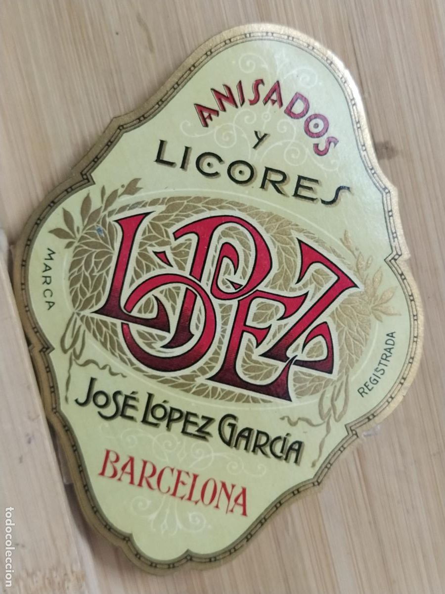 Etiquetas antiguas: BARCELONA - JOSE LOPEZ GARCIA - ANISADOS Y LOCRES LOPEZ - ETIQUETA ANTIGUA - 49