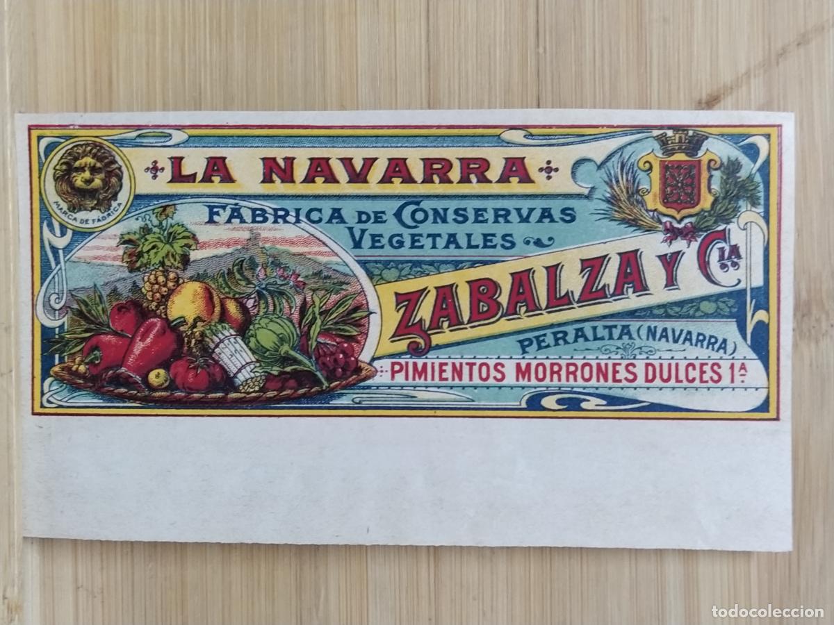 Etiquetas antiguas: PERALTA - LA NAVARRA - ZABALZA Y CIA - PIMIENTOS MORRONES DULCES 1&ordf; -MODELO B- ETIQUETA ANTIGUA - 53