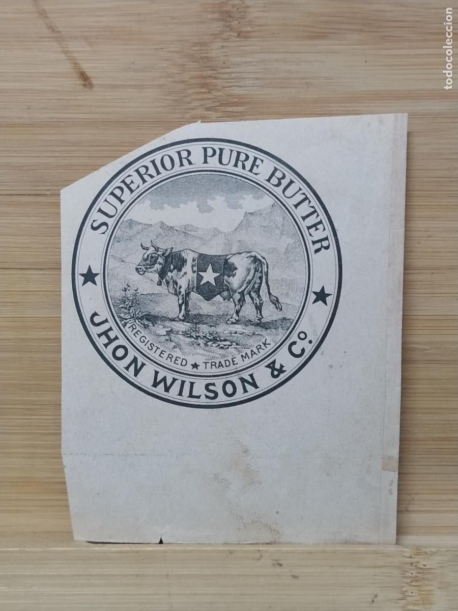 Etiquetas antiguas: SUPERIOR PURE BUTTER JOHN WILSON & CO - ETIQUETA ANTIGUA - 60