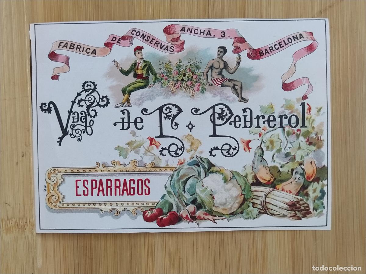 Etiquetas antiguas: BARCELONA - VIUDA DE PEDREROL - ESPARRAGOS - ETIQUETA ANTIGUA - 63