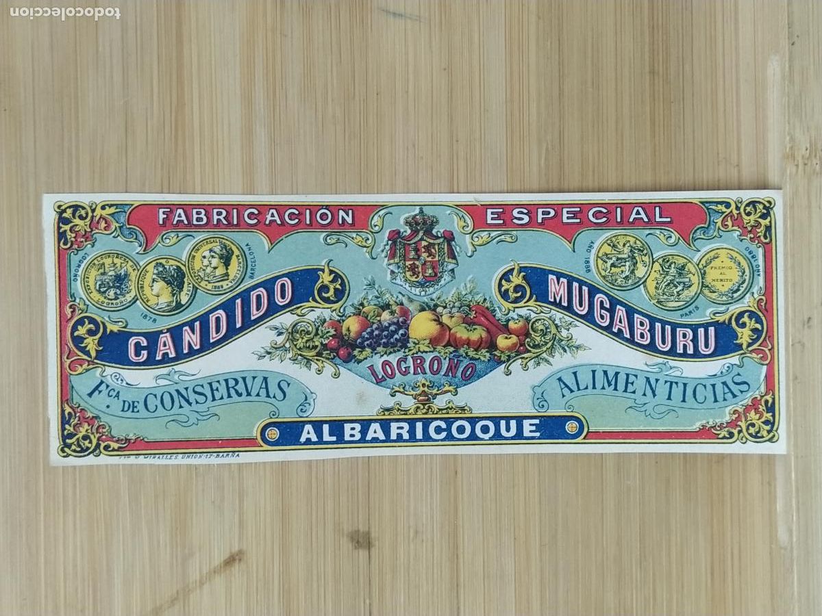 Etiquetas antiguas: LOGRO&Ntilde;O - CANDIDO MUGABURU - ALBARICOQUE - MODELO B - ETIQUETA ANTIGUA - 78