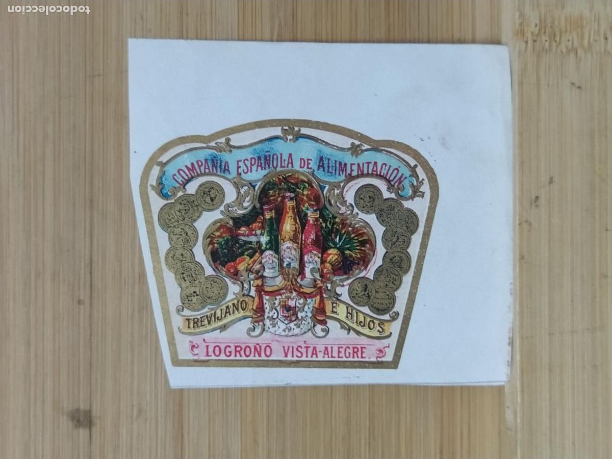Etiquetas antiguas: LOGRO&Ntilde;O - TREVIJANO E HIJOS - VISTA ALEGRE - ETIQUETA ANTIGUA - 84