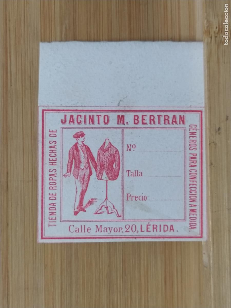 Etiquetas antiguas: LLEIDA - LERIDA - JACINTO M. BERTRAN - TIENDA DE ROPAS HECHAS - ETIQUETA ANTIGUA - 85
