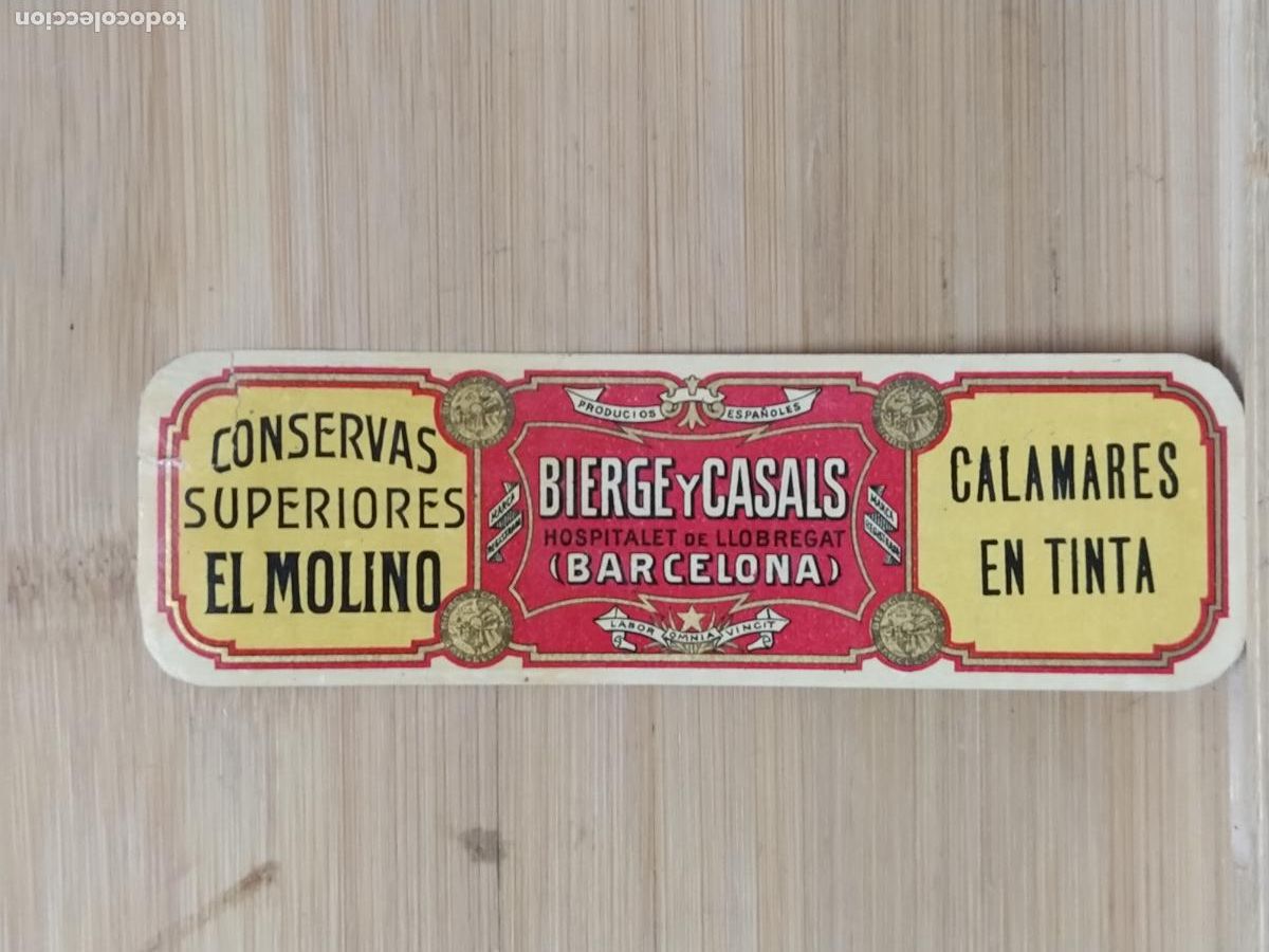 Etiquetas antiguas: HOSPITALET DE LLOBREGAT - BIERGE Y CASALS - CONSERVAS EL MOLINO - CALAMARES - ETIQUETA ANTIGUA - 86
