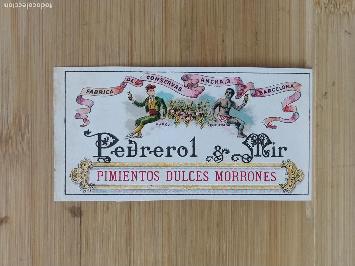Etiquetas antiguas: BARCELONA - PEDREROL Y MIR - PIMIENTOS DULCES MORRONES - ETIQUETA ANTIGUA - 91