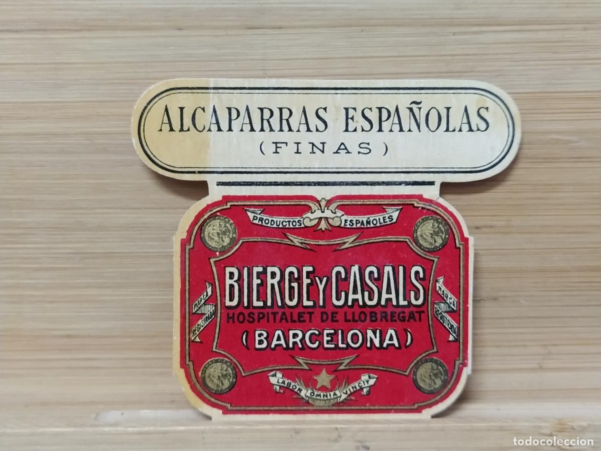 Etiquetas antiguas: HOSPITALET DE LLOBREGAT - BIERGE Y CASALS - ALCAPARRAS ESPA&Ntilde;OLAS FINAS - ETIQUETA ANTIGUA - 104