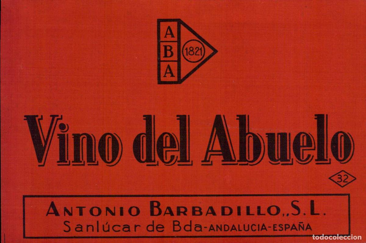Etiquetas antiguas: ETIQUETA VINO DEL ABUELO ANTONIO BARBADILLO SANLUCAR DE BARRAMEDA