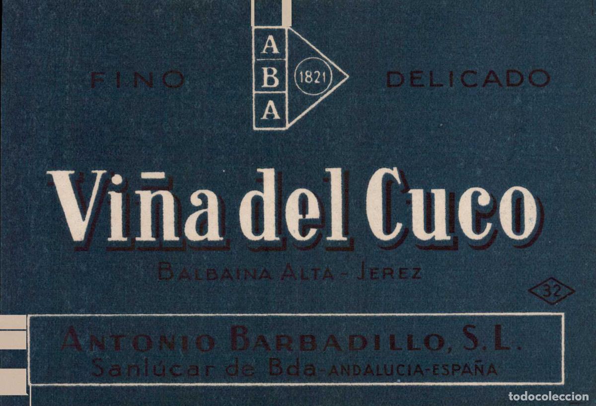 Etiquetas antiguas: ETIQUETA VINO FINO DELICADO VI&Ntilde;A DEL CUCO ANTONIO BARBADILLO SANLUCAR E BARRAMEDA