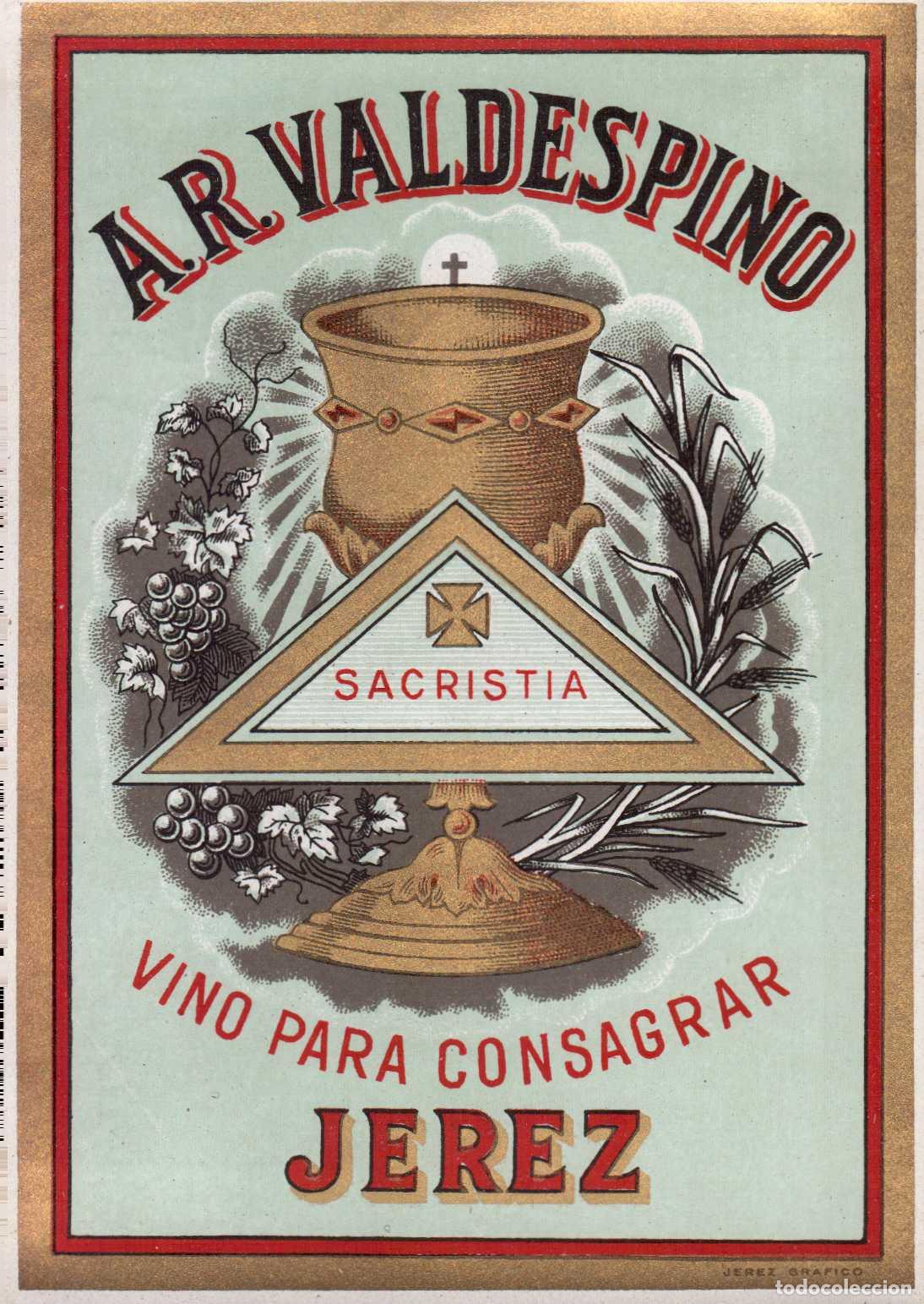 Etiquetas antiguas: ETIQUETA VINO SACRISTIA VINO PARA CONSAGRAR A.R. VALDESPINO JEREZ