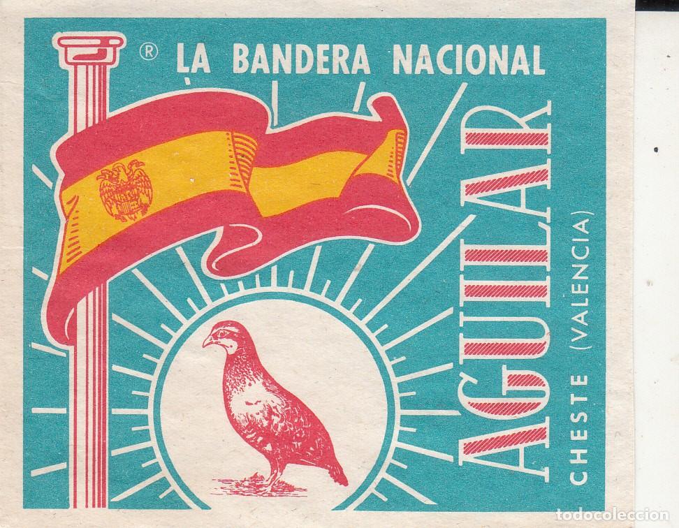 Etiquetas antiguas: ETIQUETA DE BEBIDAS AGUILAR - LA BANDERA NACIONAL - EN CHESTE (VALENCIA)