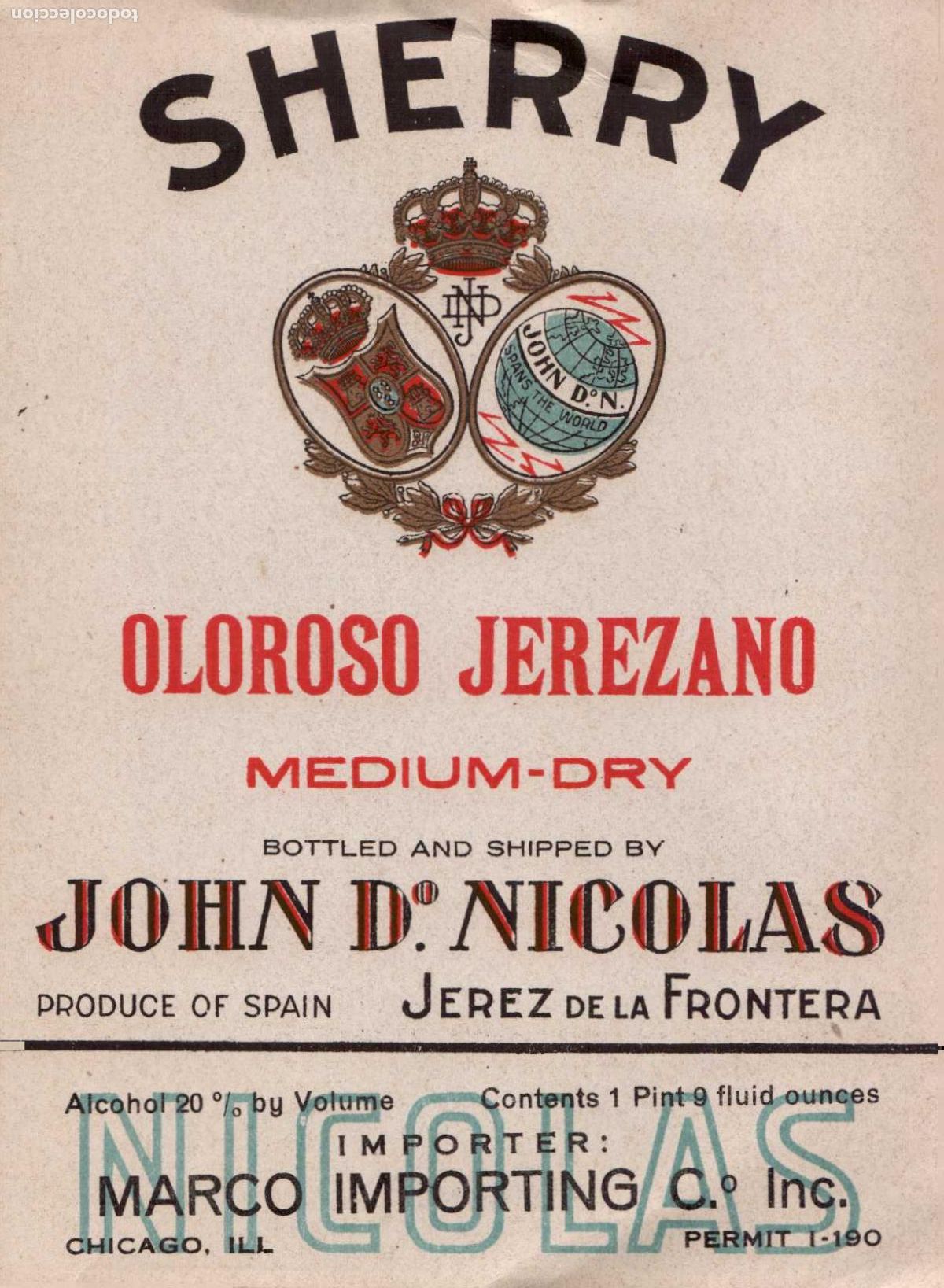 Etiquetas antiguas: ETIQUETA VINO OLOROSO JEREZANO SHERRY JOHN D&ordm;NICOLAS JEREZ DE LA FRONTERA