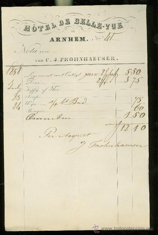 Fatture antiche: FACTURA. HOTEL DE BELLE-VUE. ARNHEM. VAN C. J. FROHNHAUEUSER. 1858