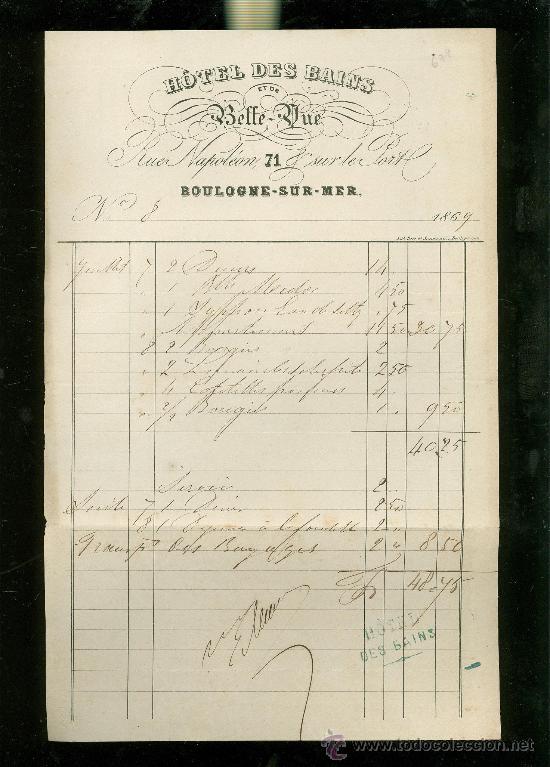 Facturas antiguas: FACTURA. HOTEL DES BAINS ET DE BELLE - RUE. BOULOGNE - SUR - MER. 1869.