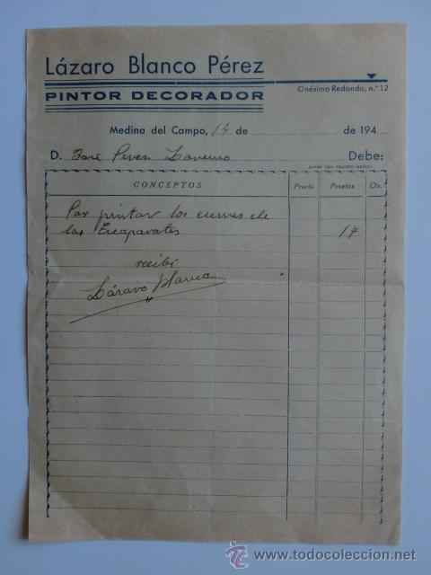 Facturas antiguas: FACTURA. MEDINA DEL CAMPO. LAZARO BLANCO PEREZ. PINTOR DECORADOR.