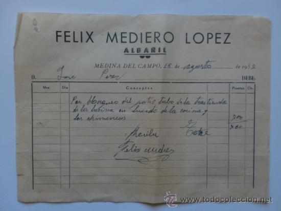 Fatture antiche: FACTURA. MEDINA DEL CAMPO. AGOSTO 1957. FELIX MEDIERO LOPEZ. ALBA&Ntilde;IL.