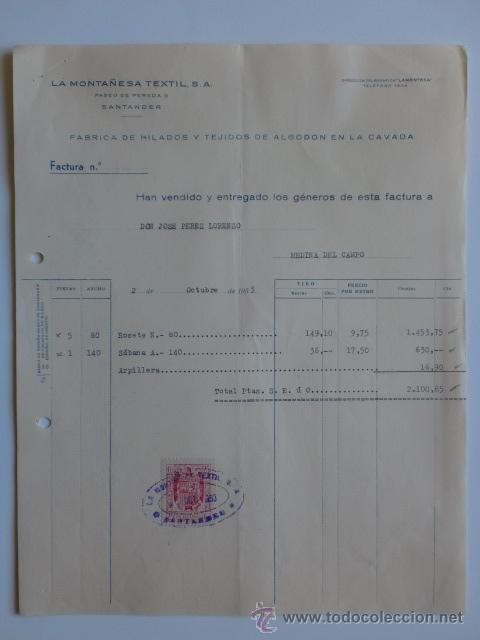 Fatture antiche: FACTURA. SANTANDER. OCTUBRE 1953. LA MONTA&Ntilde;ESA TEXTIL, S. A. FABRICA DE HILADOS Y TEJIDOS.