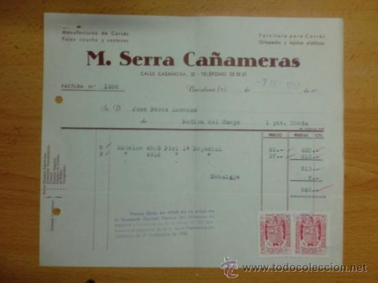 Factures anciennes: FACTURA. BARCELONA. OCTUBRE 1957. M. SERRA CA&Ntilde;AMERAS. MANUFACTURA DE CORSES, FAJAS DE CAUCHO.