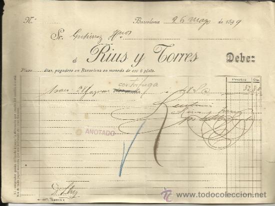 Facturas antiguas: FACTURA DE RIUS Y TORRES. BARCELONA. 1899 - Foto 1