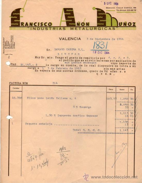 Old Invoices: FACTURA DE FRANCISCO A&Ntilde;ON MU&Ntilde;OZ. INDUSTRIAS METALURGICAS. VALENCIA 1964