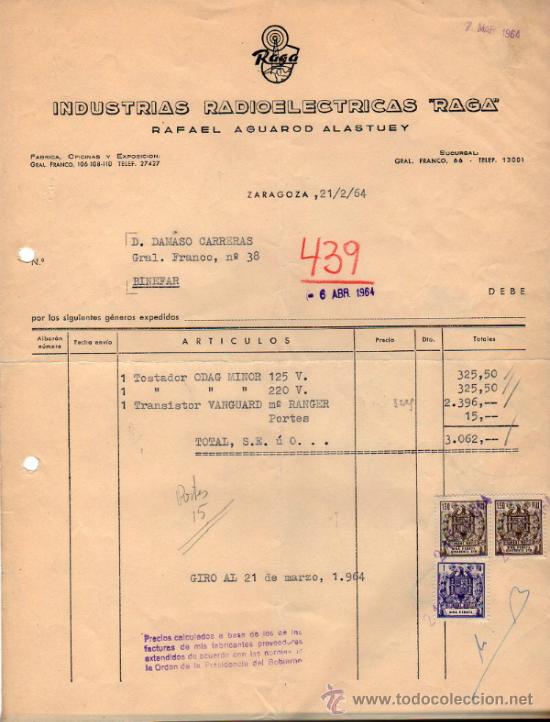 Old Invoices: FACTURA DE INDUSTRIAS RADIOELECTRICAS &rdquo; RAGA &rdquo;. ZARAGOZA 1964
