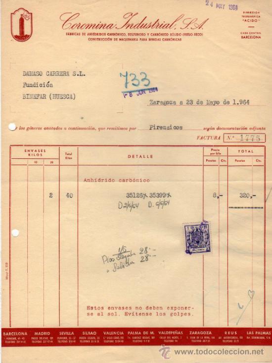 Old Invoices: FACTURA DE COROMINA INDUSTRIAL, S. A. FABRICAS DE ANH&Iacute;DRIDOS CARB&Oacute;NICO - SULFUROSO.  ZARAGOZA 1964