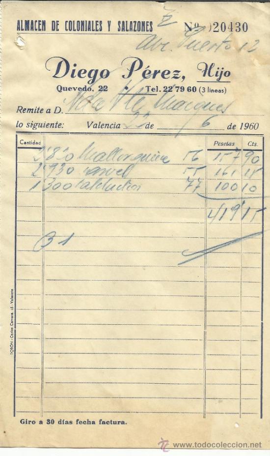 Facturas antiguas: FACTURA DE HIJO DE DIEGO P&Eacute;REZ. ALMAC&Eacute;N DE COLONIALES Y SALAZONES. VALENCIA. 1960
