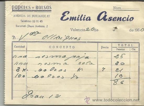 Old Invoices: FACTURA DE EMILIA ASENCIO. PAPELES Y BOLSAS. VALENCIA. 1960