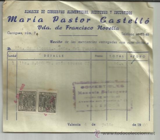 Old Invoices: FACTURA DE MAR&Iacute;A PASTOR CASTELL&Oacute;.VIUDA DE FRANCISCO NOVELLA. ALMAC&Eacute;N DE CONSERVAS. VALENCIA. 1960