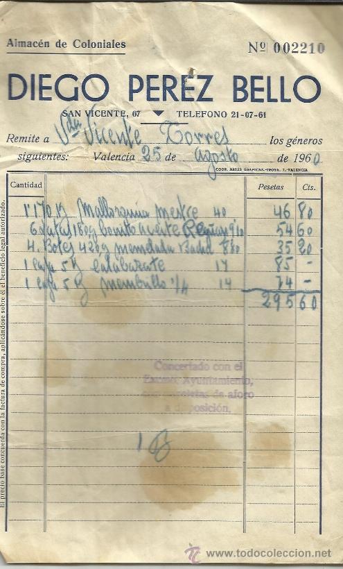 Fatture antiche: FACTURA DE DIEGO PEREZ BELLO. ALMAC&Eacute;N DE COLONIALES. VALENCIA. 1960
