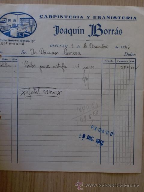 Old Invoices: FACTURA. JOAQUIN BORRAS. CARPINTERIA Y EBANISTERIA. BINEFAR, HUESCA 1942.